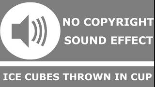 Ice Cubes In Cup | No Copyright Sound Effect