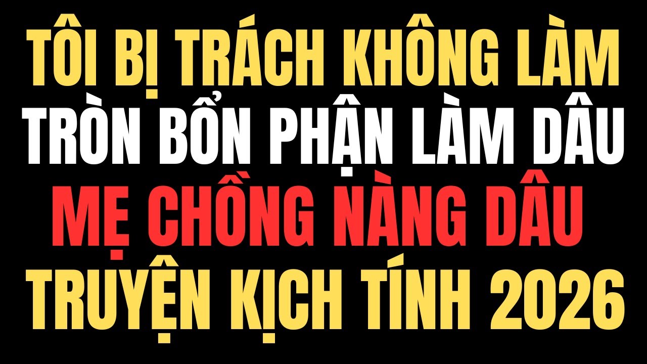Tôi Bị Trách Không Làm Tròn Bổn Phận Làm Dâu