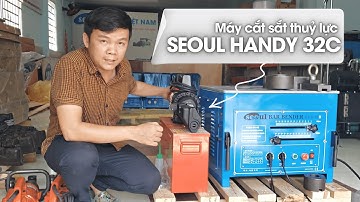 #thietbitbs Đánh Giá Sơ Bộ Máy Cắt Sắt Thuỷ Lực SEOUL Handy 32C
