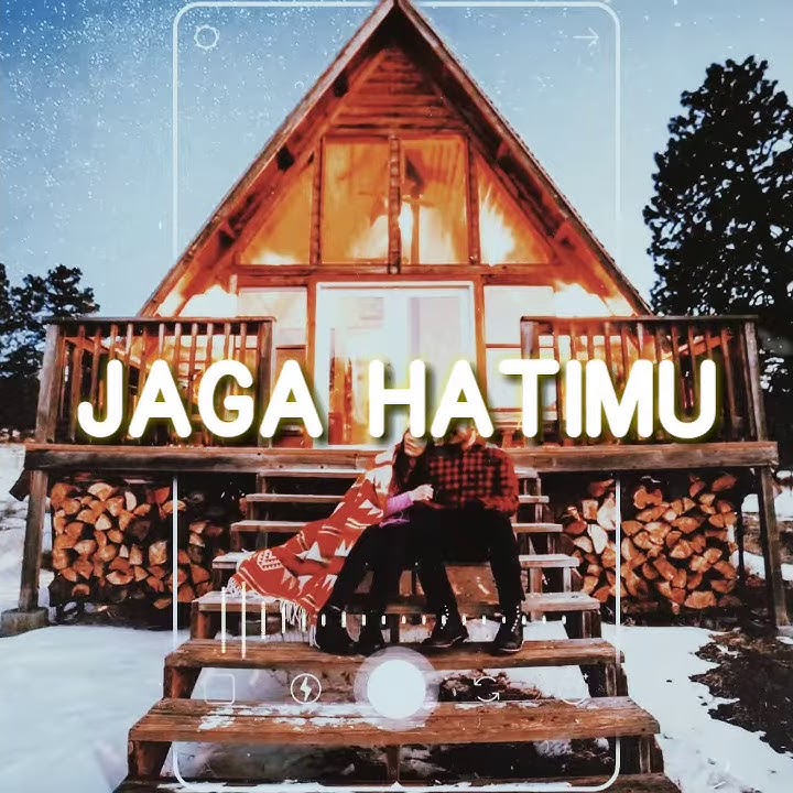 Status WA Story WA | Seventen - Jaga Selalu Hatimu