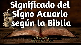 Significado del SIGNO ACUARIO Según LA BIBLIA