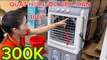 💥💥QUẠT HƠI NƯỚC 40L HÀNG LIÊN DOANH VIỆT NAM - HÀN QUỐC QUÁ CHẤT LƯỢNG,BẢO HÀNH TỐG,GIÁ RẺ H 300K