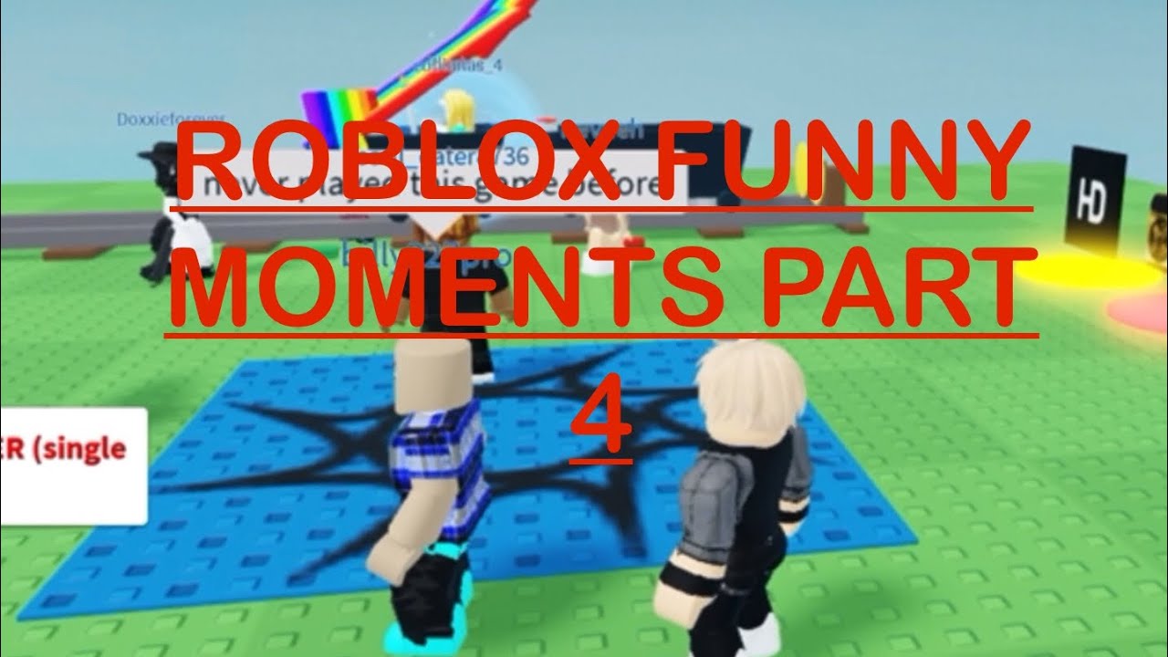 ROBLOX FUNNY MOMENTS PART 4 - YouTube