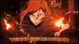 「Tenho Que Me Decidir 🧐」 'Nobara vs Mahito'「AMV/EDIT」4K