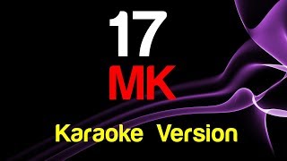 🎤 MK - 17 (Karaoke) - King Of Karaoke