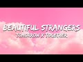 TOMORROW X TOGETHER Beautiful Strangers Lyrics TOMORROW X TOGETHER Beautiful Strangers Lyrics