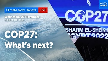 Climate Now Debate Highlights | COP27 What