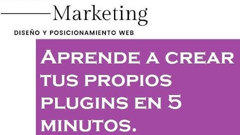 Aprende a crear tus propios plugins con Pluginception / Lions Marketing