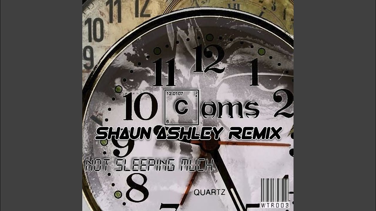 Not Sleeping Much (Shaun Ashley Remix)