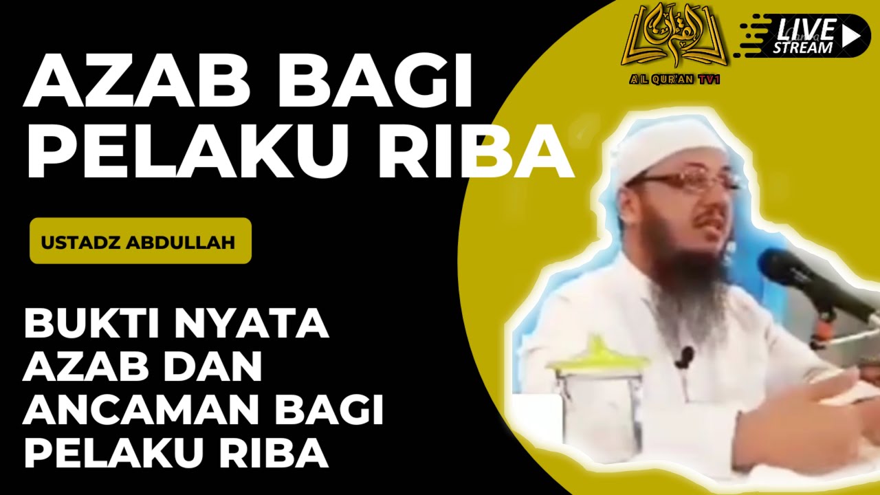 BUKTI NYATA AZAB DAN ANCAMAN BAGI PELAKU RIBA.. - YouTube