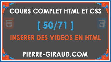 COURS COMPLET HTML ET CSS [50/71] - Insérer des vidéos en HTML