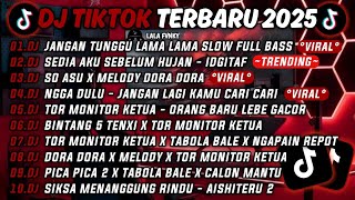 Download Lagu DJ TIKTOK TERBARU 2025🎵DJ JANGAN TUNGGU LAMA LAMA🎵DJ SEDIA AKU SEBELUM HUJAN - IDGITAF MP3