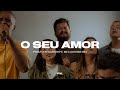 O Seu Amor (feat. Melqui Ribeiro) | Praviver Worship (Iphone Recording)