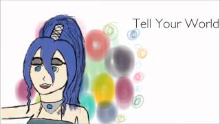 Tell Your World