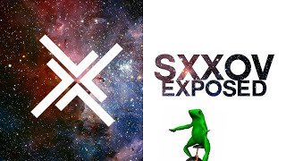SXXOV EXPOSED (GONE WRONG) (GONE ILLUMINATI) (GONE RAOSTED)