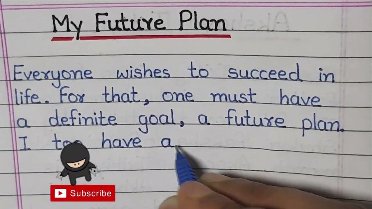 my-plans-for-future-my-future-plan-the-aim-of-the-life-article