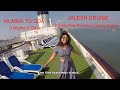 JALESH CRUISE  "India's first Premium Luxury Cruise" |MUMBAI TO GOA|