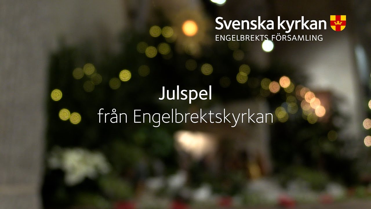 Julspel i Engelbrektskyrkan