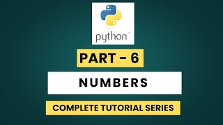 Python Tutorial for Beginners #6: Numbers in Python | Integers, Floats & Math Operations #python Update