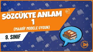 Sözcükte Anlam - 1 9. Sınıf Edebiyat Konu Anlatımı 2025- 2026
