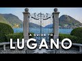 A guide to lugano switzerland