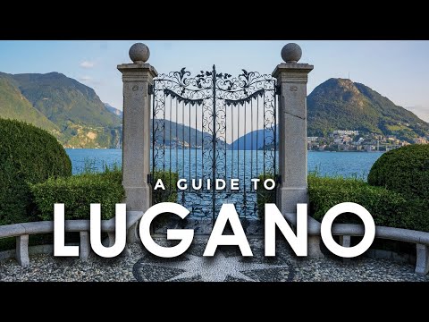 A GUIDE to LUGANO (SWITZERLAND)