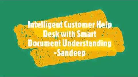 Intelligent Customer Help Desk with Smart Document Understanding (Smartinternz.com)