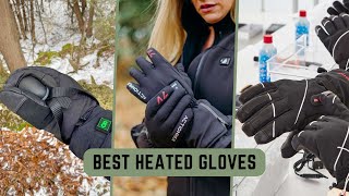 The 7 Best Heated Gloves of 2023, Tested and Reviewed 