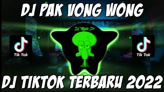 DJ PAK VONG WONG || DJ TIKTOK TERBARU 2022 PAK VONG WONG RIAN A