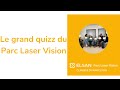 Le quizz du parc laser vision 