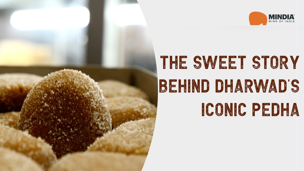 Pedha The Sweet Story Behind Dharwad’s Iconic Pedha - YouTube