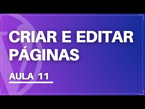 Como Criar e Editar Páginas - CURSO DE WORDPRESS 2021 #11
