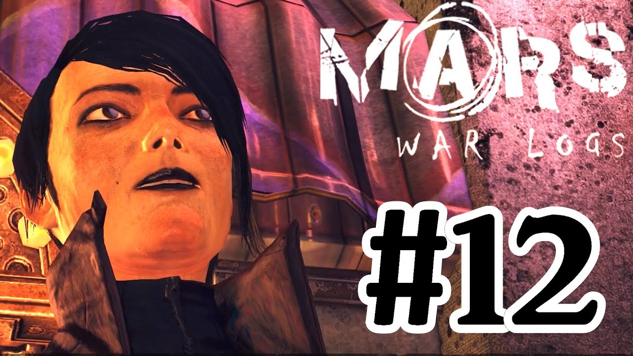 Mars War Logs Walkthrough Part 12 With Commentary - PC Max Settings ...
