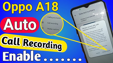 Oppo A18 Auto call Record Enable // Auto call Recording settings