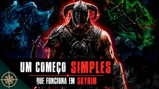 Um começo simples que funciona em Skyrim