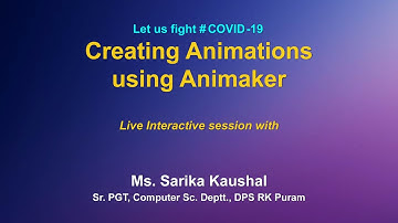 Live Interaction on PMeVIDYA  : Webinar on ICT tools : Creating Animations using Animaker