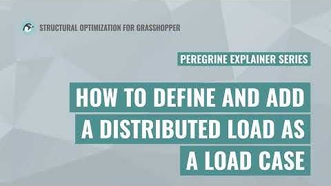 How to Define and Add a Distributed Load as a Load Case