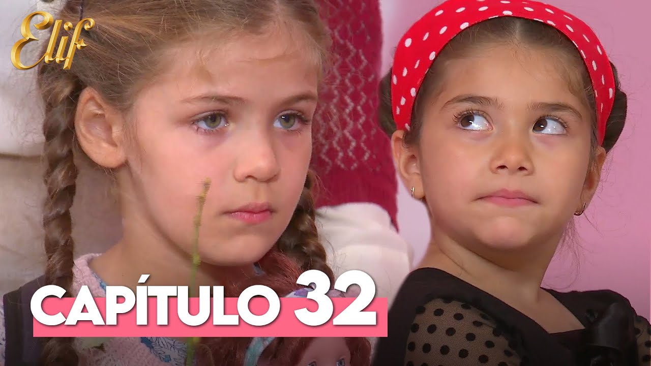 Elif Primera Temporada Capitulo 32 | Elif Capitulo 32