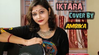 Iktara | Wake up Sid | female version | Guitar Cover By Ambika