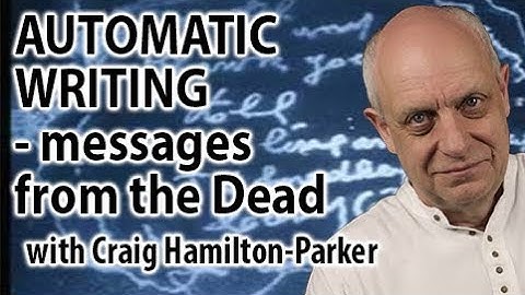 Automatic Writing - How the Spirits Communicate with Pychography