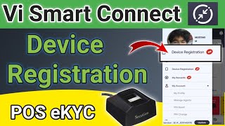 Smart Connect app Device registration Retailers 2022 // Smart Connect app registration with SecuGen screenshot 4