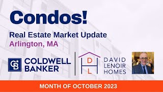 Arlington, MA: October 2023 Market Insights for Condos!