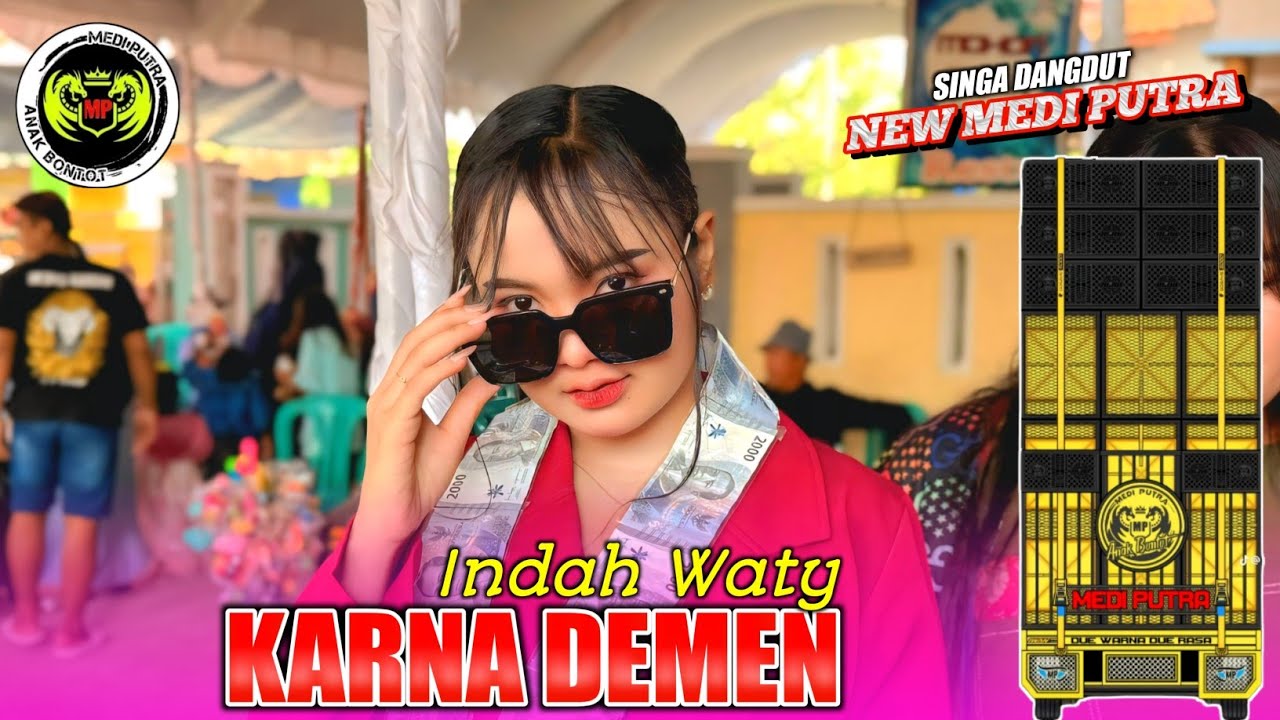 KARNA DEMEN | indah waty - NEW MEDI PUTRA‼️DS. PURWAJAYA BLOK SINGAJAYA INDRAMAYU 2025