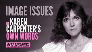Image Issues in Karen Carpenter's Own Words | RARE Recording