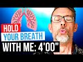 Hold your breath with me  400 breath hold  advanced