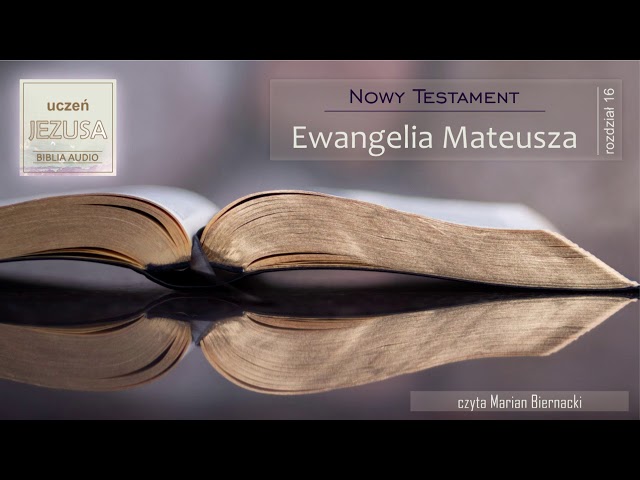 Biblia - Ew. Mateusza 16