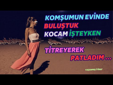 BEN ÇOCUKLARLA İLGİLENİRİM BENİM EVE ÇIKIN/ itiraf, yaşanmış  hikayeler