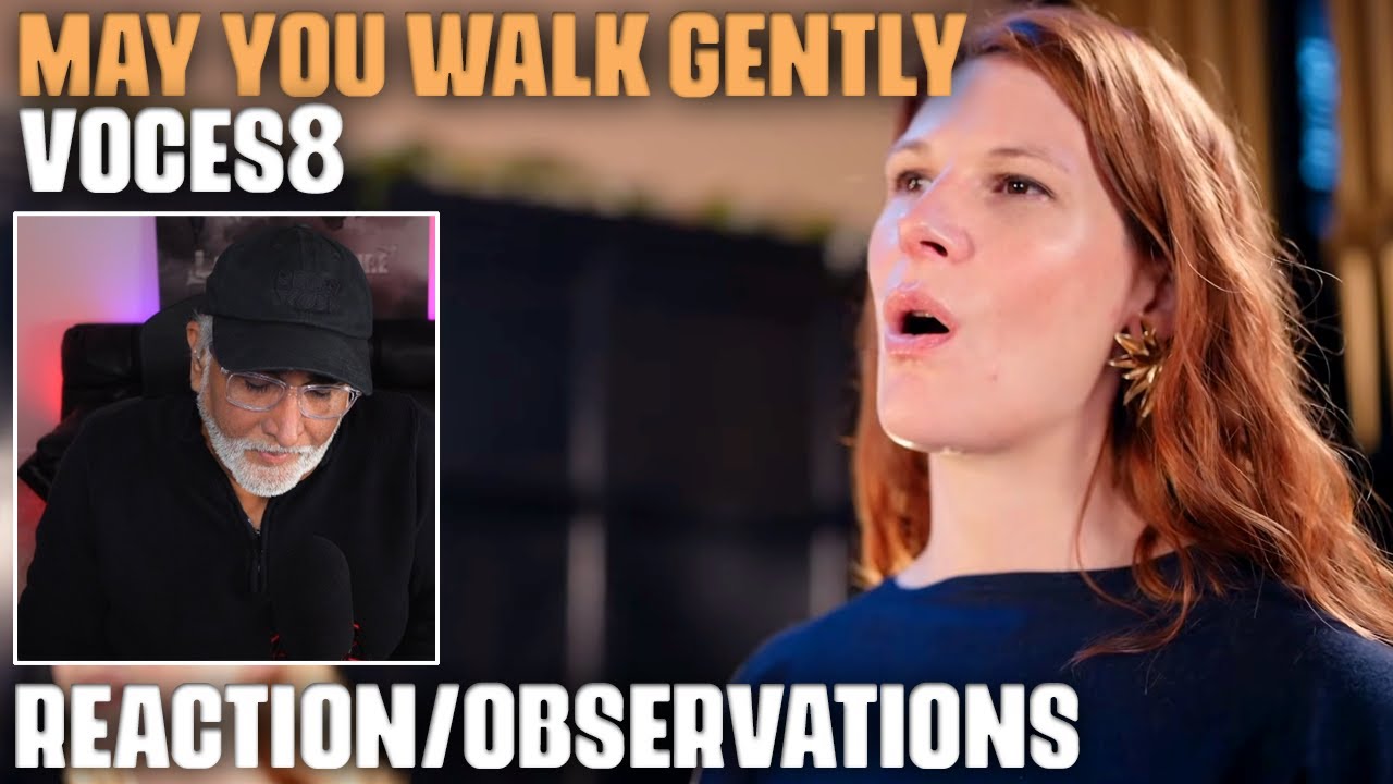 "May You Walk Gently" by Blake Morgan performed by VOCES8, Reaction/Observations