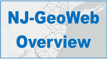 1. NJ-GeoWeb – General Overview
