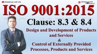 ISO 9001 Version 2015 Clause 8.3 & 8.4 | Quality Management System (QMS) | Total Quality Management